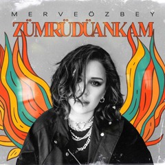 Merve Özbey - Zümrüdüankam (Doğan Ağırtaş Remix)
