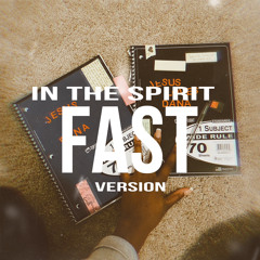 in the spirit (fast version)