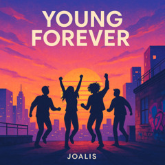 Young Forever - Joalis