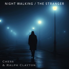 Night Walking (feat. Chess)
