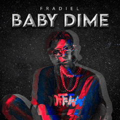 Fradiel - Baby Dime (Audio Oficial)