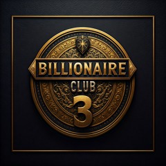 Billionaire Club Three