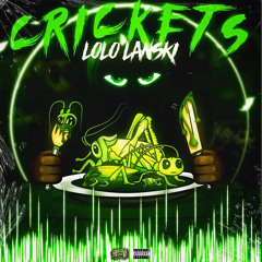 Lolo Lanski - Crickets