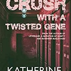 (PDF) Download Pedigree Crush with a Twisted Gene BY : Katherine Black