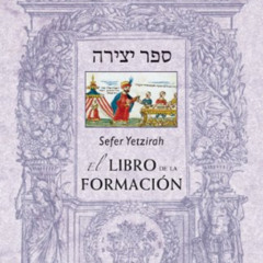 ACCESS EPUB 💑 Sefer Yetzirah: El libro de la formación (Coleccion Cabala y Judaismo)