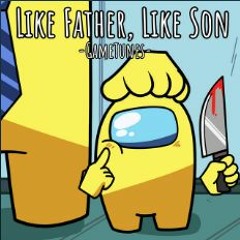 like father like son