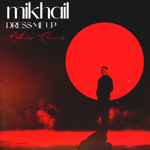 Dress Me Up (Kellnino Remix B feat. MichaelFromTheWoods)