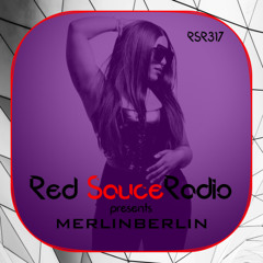 RSR317 - Red Sauce Radio w/ MERLINBERLIN