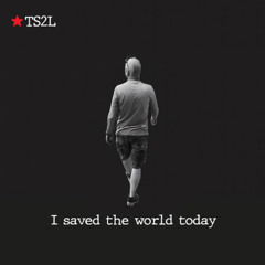 I saved the world today (in the style of Eurythmics)