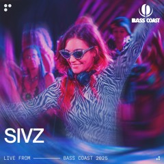 Sivz @ Bass Coast 2025, Somewhere Stage