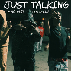 Just Talking (feat. TLG Dooda)