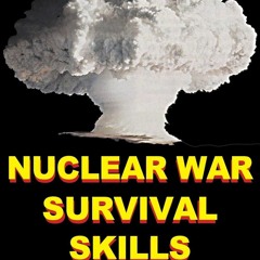 Audiobook⚡ Nuclear War Survival Skills (Upgraded 2012 Edition)