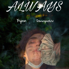 Always (feat.xynn) prod.donniekatana