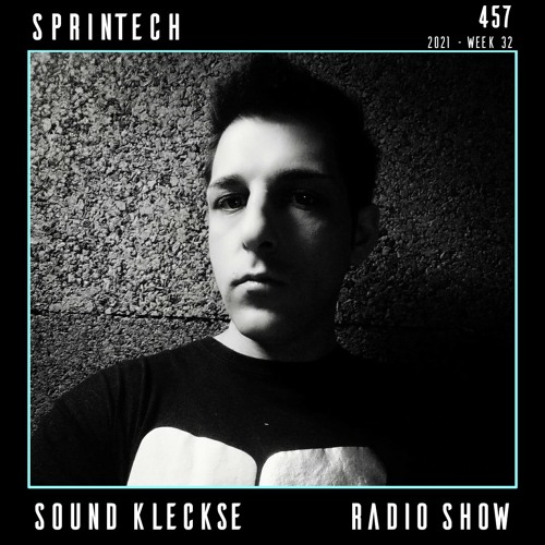 Sound Kleckse Techno Radio 0457 - Sprintech - 2021 week 32