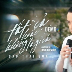 Tất Cả Hoặc Không Là Gì Cả - Cao Thái Sơn Tydat Remix