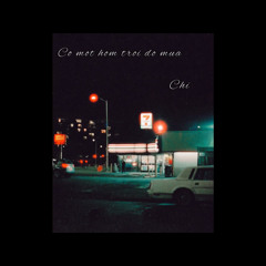 Có một hôm trời đổ mưa - Chí
