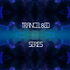 TRANCEL8ed XL Set (Feb 18th 2k22) Pt 2