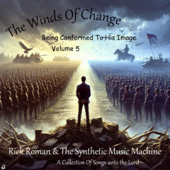 02-Your Dead Will Live-The Winds Of Change-Rick Roman & The Synthetic Music Machine-Christian Rock