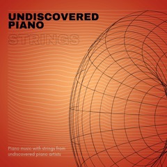 Undiscovered piano (strings)