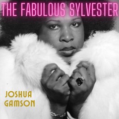 ⚡PDF ❤ The Fabulous Sylvester: The Legend, the Music, the Seventies in San Franc