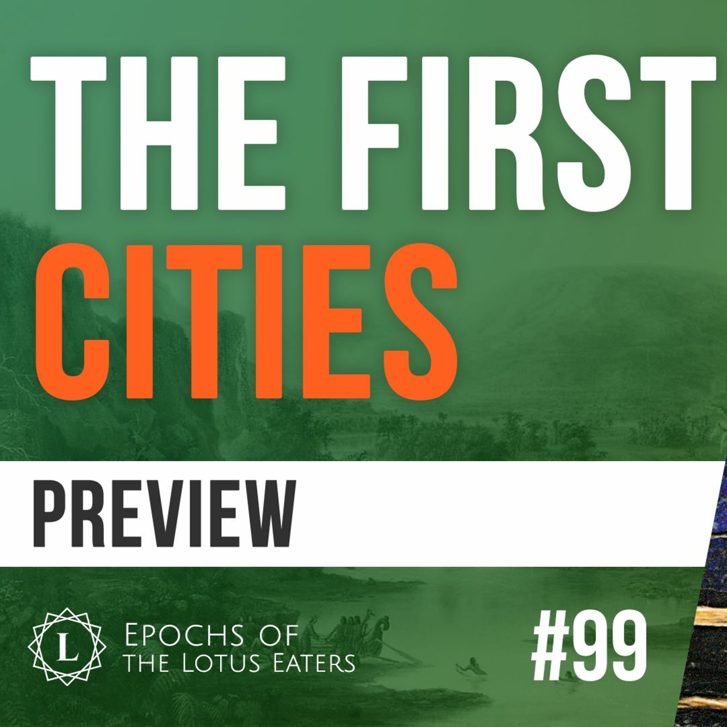 PREVIEW: Epochs #99 | The Sumerians