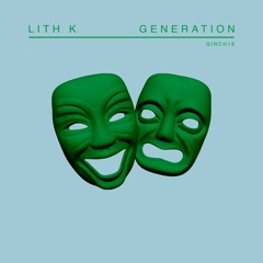 Lith K - Generation (Radio Edit)