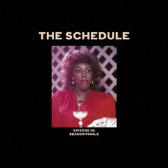 The Schedule Ep. 40