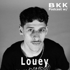 Louey - BKK-Podcast Vol.2