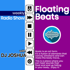 DJ Joshua @ Floating Beats Radio Show 703