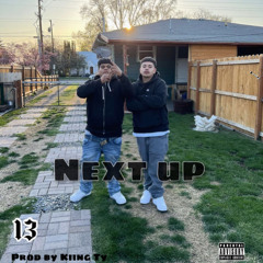 next up (prod by Kiing Ty)