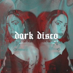 > > DARK DISCO #155 podcast by MYSTERY KID <<