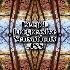 Deep & Progressive Sensations #188 | Ekhaya Emvelweni