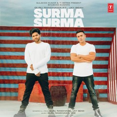 Surma Surma - Guru Randhawa ft. Jay Sean