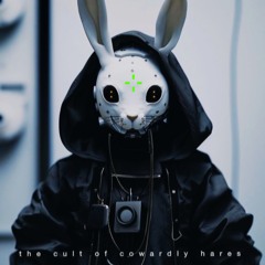 The cult of cowardly hares (demo)