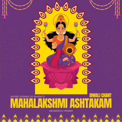 Mahalakshmi Ashtakam - Diwali Chant