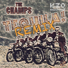 Tequila Remix - The Champs / KEIZOmachine! Remix