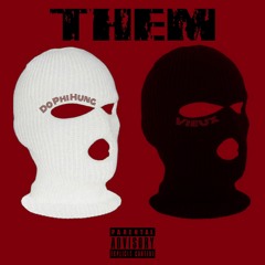 Vieux x Hung - THEM