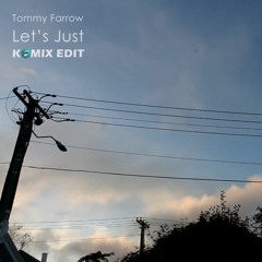 Tommy Farrow - Let's Just (Komix Remix)