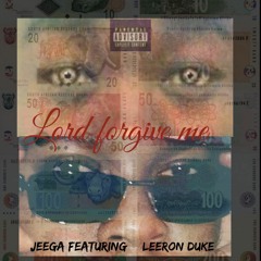lord forgive me_Jeega_ ft_Leeron duke.mp3