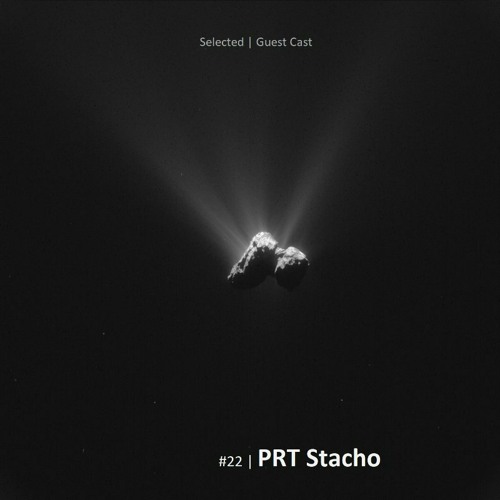 Selected | Guest Cast #22 | PRT Stacho