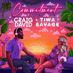 Craig David Ft Tiwa Savage - Commitment (NRE Remix)