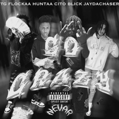 Go Crazy (feat. Huntaa & JayDaChaserr & Cito Blick)