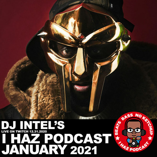 I Haz Podcast January 2021: MF DOOM RIP