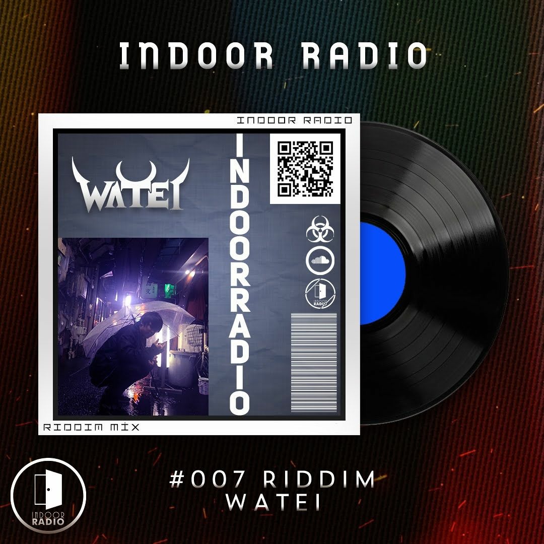 Stream INDOOR RADIO Mix: #007 Watei [Riddim] by INDOOR RADIO | Listen ...