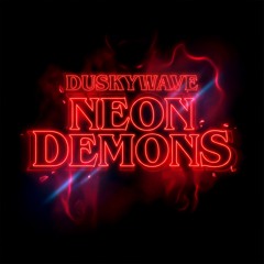 Duskywave - Neon Demons "free dl"