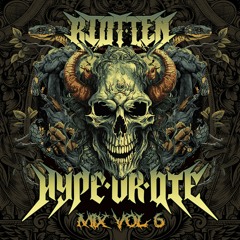 HYPE OR DIE! Mix Vol 6