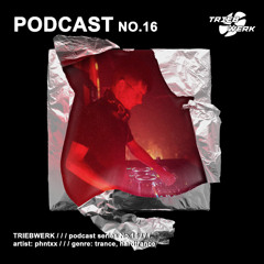 TRIEBWERK Podcast No.16 : phntxx