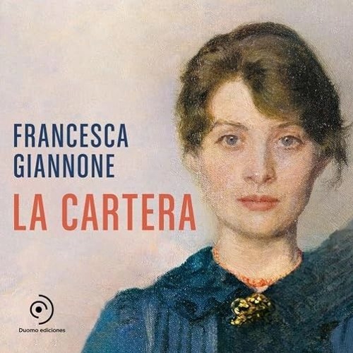 Audiolibro gratis 🎧 : La Cartera, De Francesca Giannone