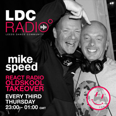 Mike Speed | LDC Radio 97.8FM | React Radio Oldskool Takeover | 310823 | 2300-0100 | Show 026