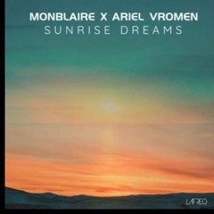 MONBLAIRE&ARIEL VROMEN - Sunrise Dremas